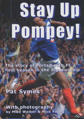 Book cover for Stay Up Pompey!