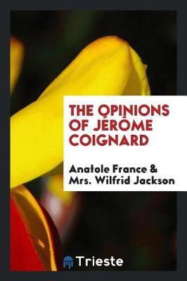 Book cover for The Opinions of J r me Coignard