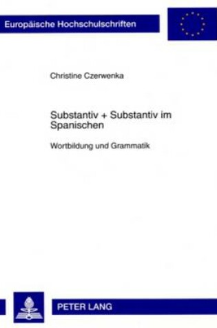 Cover of Substantiv + Substantiv Im Spanischen