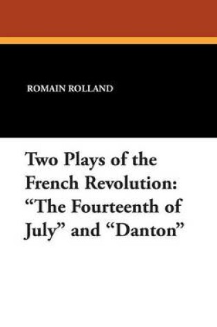 Cover of Two Plays of the French Revolution