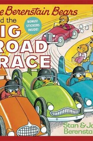 Cover of Berenstain Bears and the Big Road Race