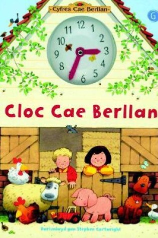 Cover of Cyfres Cae Berllan: Cloc Cae Berllan