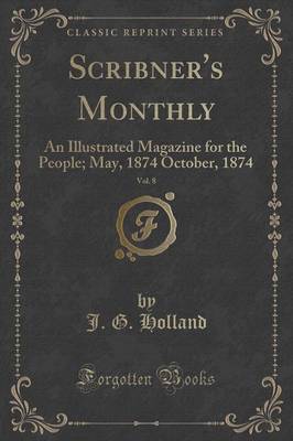 Book cover for Scribner's Monthly, Vol. 8