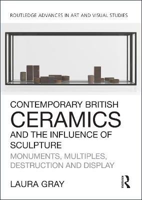 Book cover for Contemporary British Ceramics and the Influence of Sculpture