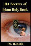 Book cover for 114 Secrets of Islam Holy Book