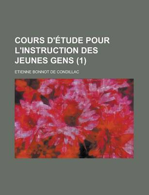 Book cover for Cours D'Etude Pour L'Instruction Des Jeunes Gens (1)