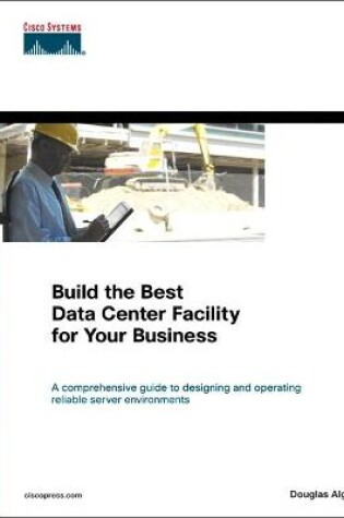 Cover of Build the Best Data Center Facility for Your Business (paperback)