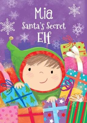 Book cover for Mia - Santa's Secret Elf
