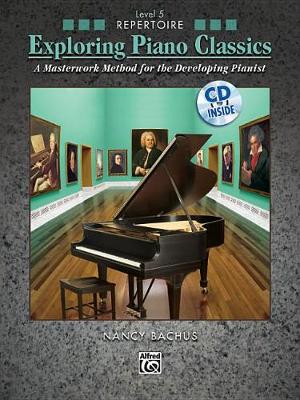 Book cover for Exploring Piano Classics Repertoire, Level 5
