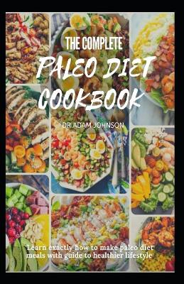 Book cover for The Complete Paleo Diet Cookbook