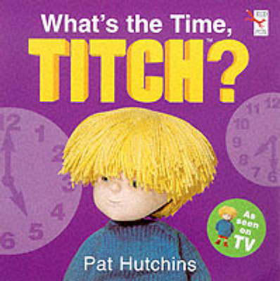 Book cover for What's The Time Titch?