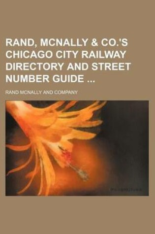 Cover of Rand, McNally & Co.'s Chicago City Railway Directory and Street Number Guide