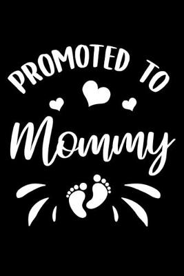 Book cover for Promoted To Mommy