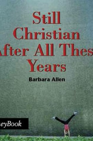 Cover of Still Christian After All These Years