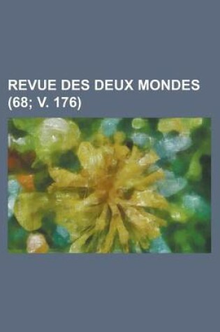 Cover of Revue Des Deux Mondes (68; V. 176)