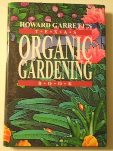 Book cover for Howard Garrett's Texas Organic Gardening Book