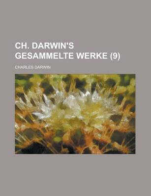Book cover for Ch. Darwin's Gesammelte Werke (9 )