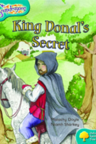 Cover of Oxford Reading Tree: Level 9: Snapdragons: King Donal's Secret