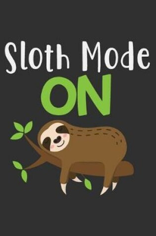 Cover of Sloth Mode On