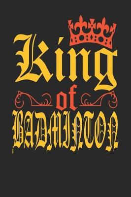 Book cover for King Of Badminton