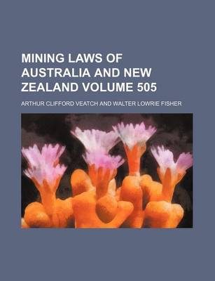 Book cover for Mining Laws of Australia and New Zealand Volume 505