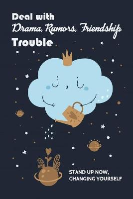 Book cover for Deal with Drama, Rumors, Friendship Trouble