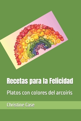 Book cover for Recetas para la Felicidad