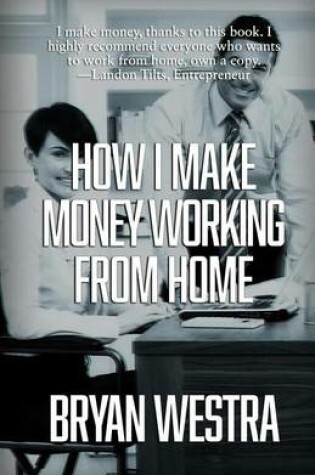 Cover of How I Make Money Working From Home