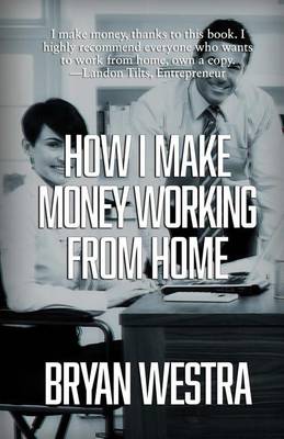 Book cover for How I Make Money Working From Home