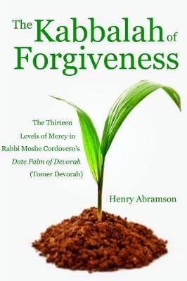 Book cover for The Kabbalah of Forgiveness