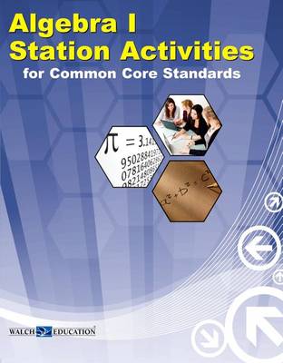 Cover of Algebra 1 Station Activities for Common Core Standards