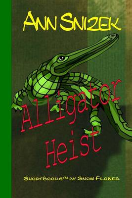 Book cover for Alligator Heist