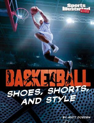 Book cover for Basketball Shoes, Shorts, and Style