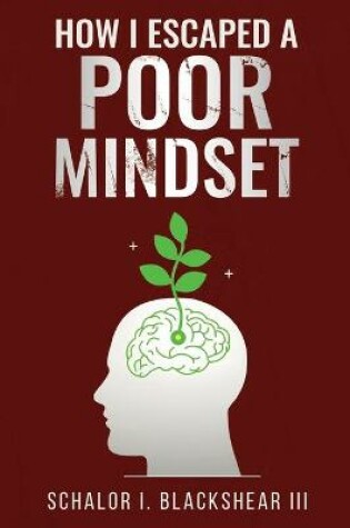 Cover of How I Escaped A Poor Mindset
