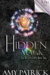 Book cover for Hidden Magic, Book 2 of the Ancient Court Trilogy