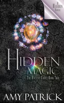 Book cover for Hidden Magic, Book 2 of the Ancient Court Trilogy