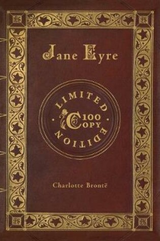 Cover of Jane Eyre (100 Copy Limited Edition)
