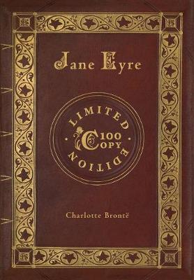 Book cover for Jane Eyre (100 Copy Limited Edition)