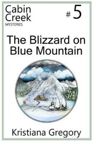 Cover of The Blizzard on Blue Mountain