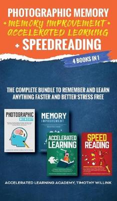 Book cover for Photographic Memory + Memory Improvement + Accelerated Learning + Speedreading
