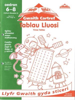 Book cover for Cyfres Help Gyda'r Gwaith Cartref/ Help with Homework Series: Tablau Lluosi/ Times Tables