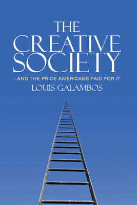 Book cover for The Creative Society - and the Price Americans Paid for It