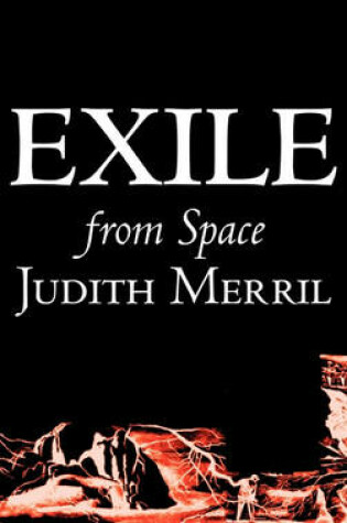 Cover of Exile from Space by Judith Merril, Science Fiction, Fantasy, Adventure