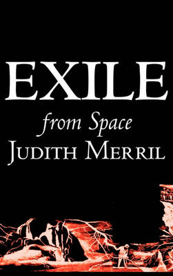 Book cover for Exile from Space by Judith Merril, Science Fiction, Fantasy, Adventure