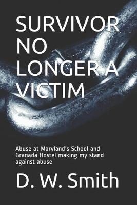 Book cover for Survivor No Longer a Victim