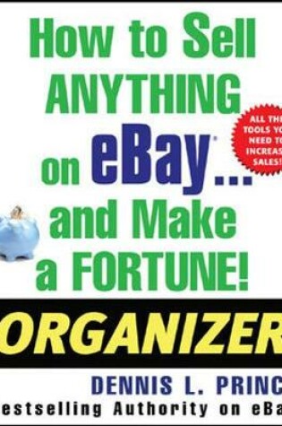 Cover of How to Sell Anything on eBay . . . and Make a Fortune! Organizer