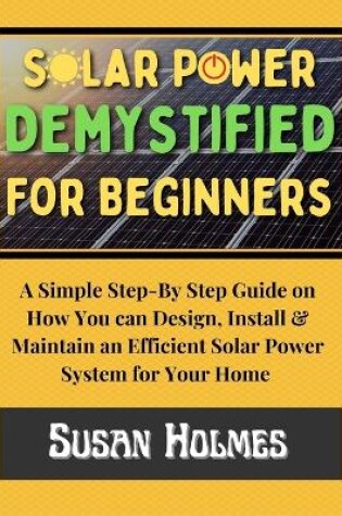 Cover of Solar Power Demystified For Beginners