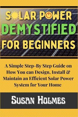 Book cover for Solar Power Demystified For Beginners