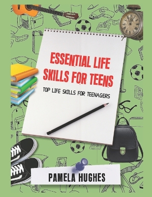 Book cover for Essential Life Skills for Teens