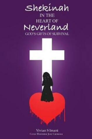 Cover of Shekinah In The Heart of Neverland